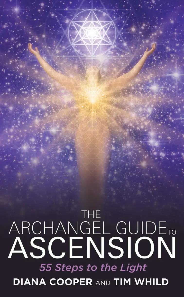 Archangel Guide to Ascension: 55 Steps To The Light